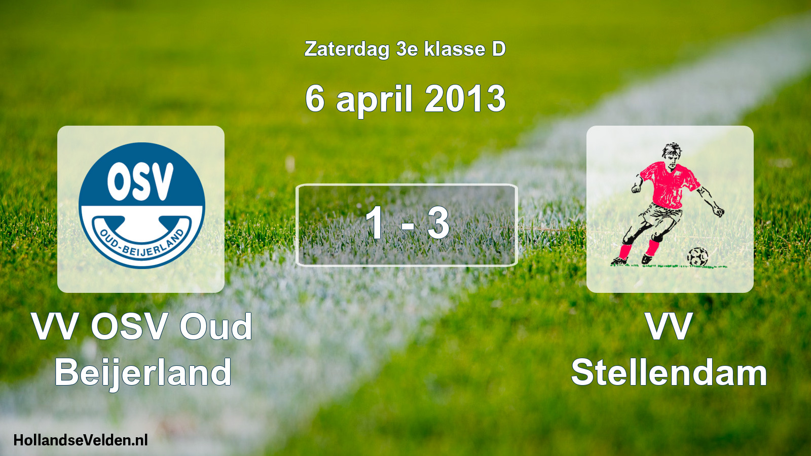 Total number of matches played: VV OSV Oud Beijerland - VV Stellendam 1 - 3 (6 April 2013)