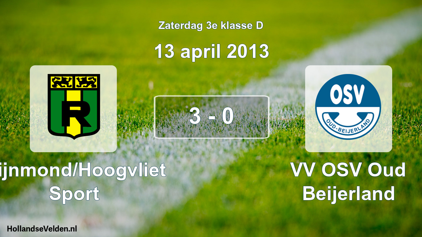 Total number of matches played: Rijnmond/Hoogvliet Sport - VV OSV Oud Beijerland 3 - 0 (13 April 2013)