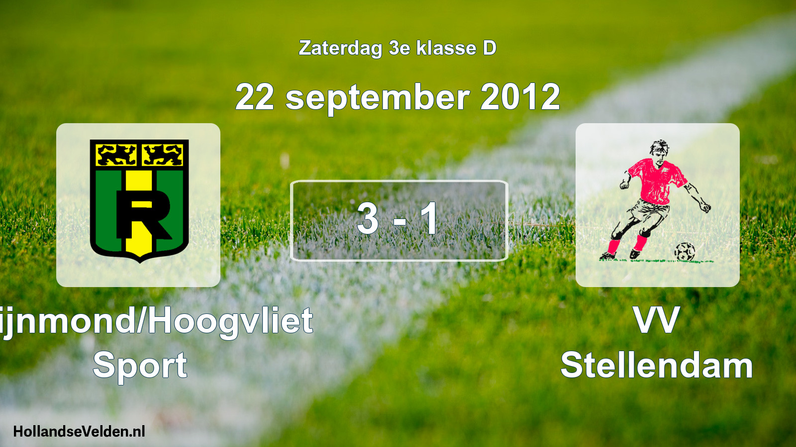Total number of matches played: Rijnmond/Hoogvliet Sport - VV Stellendam 3 - 1 (22 September 2012)