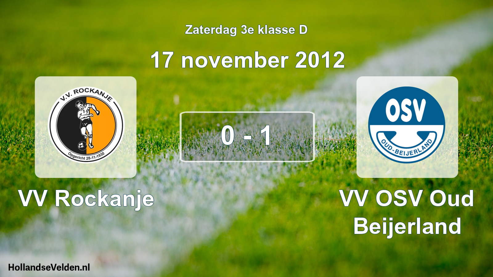 Total number of matches played: VV Rockanje - VV OSV Oud Beijerland 0 - 1 (17 November 2012)