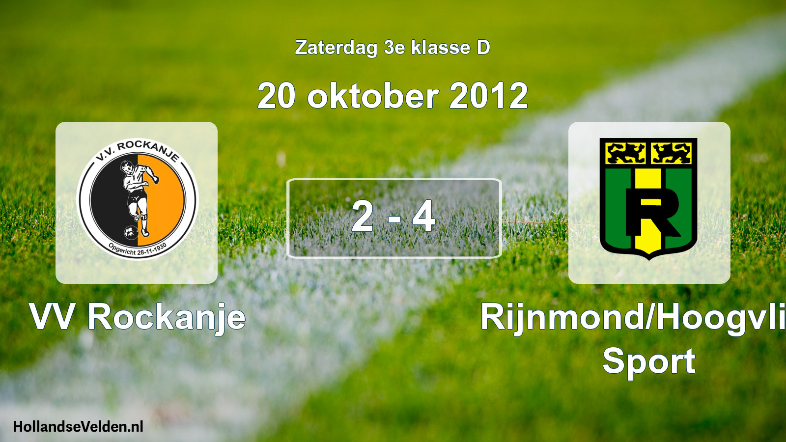 Total number of matches played: VV Rockanje - Rijnmond/Hoogvliet Sport 2 - 4 (20 October 2012)