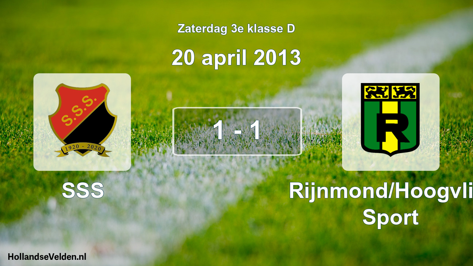 Total number of matches played: SSS - Rijnmond/Hoogvliet Sport 1 - 1 (20 April 2013)