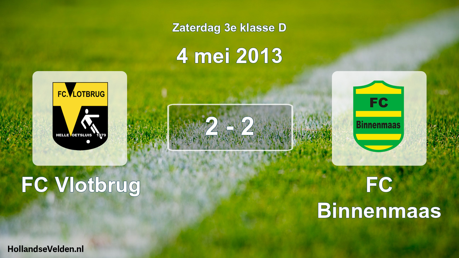 Total number of matches played: FC Vlotbrug - FC Binnenmaas 2 - 2 (4 May 2013)