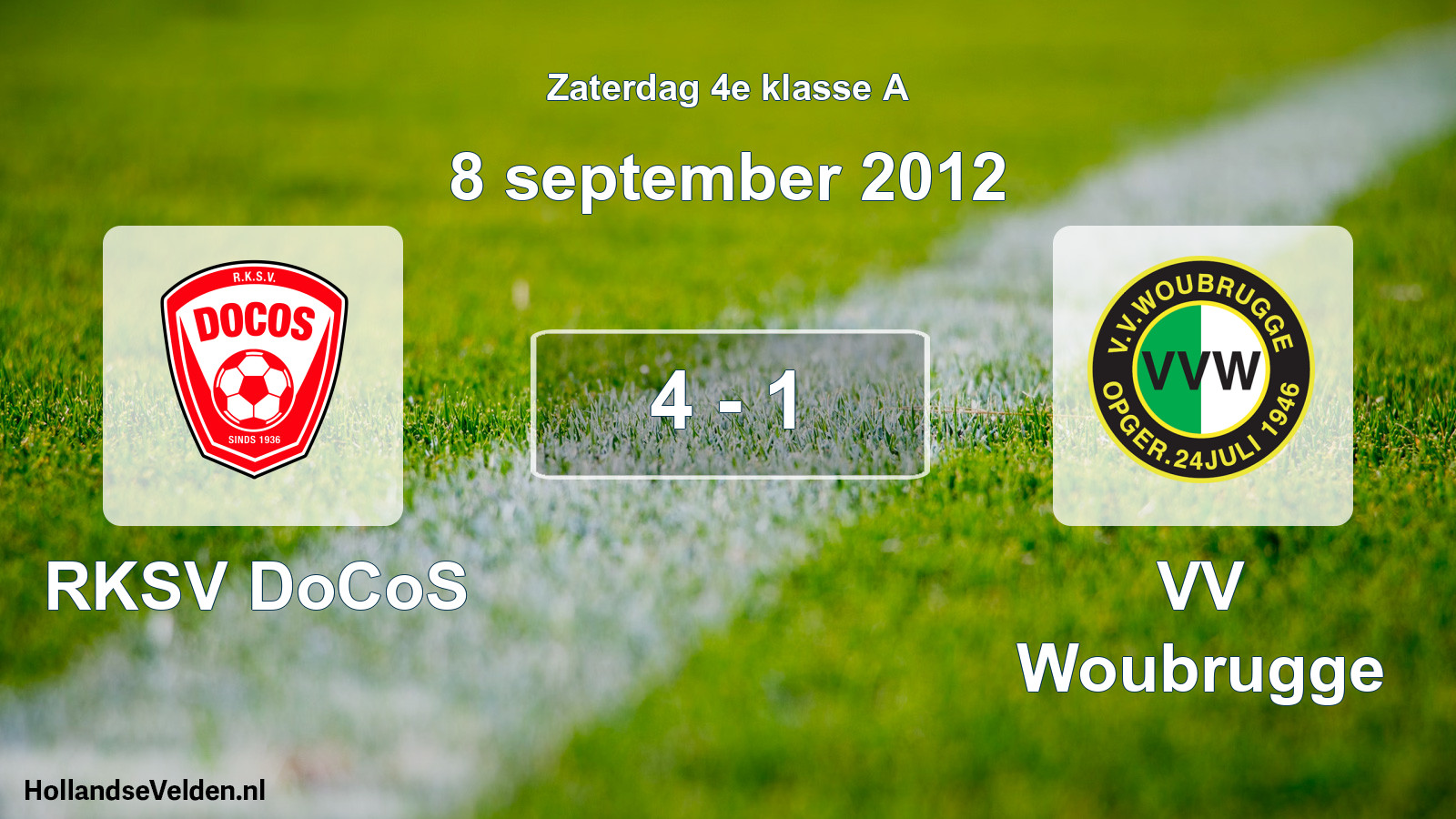 Total number of matches played: RKSV DoCoS - VV Woubrugge 4 - 1 (8 September 2012)