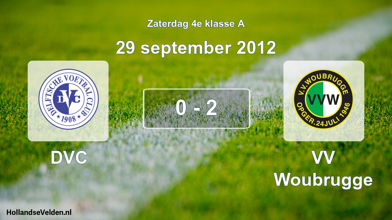 Total number of matches played: DVC - VV Woubrugge 0 - 2 (29 September 2012)