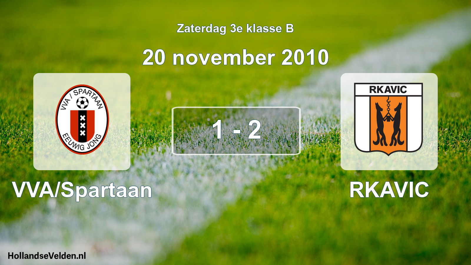 Total number of matches played: VVA/Spartaan - RKAVIC 1 - 2 (20 November 2010)