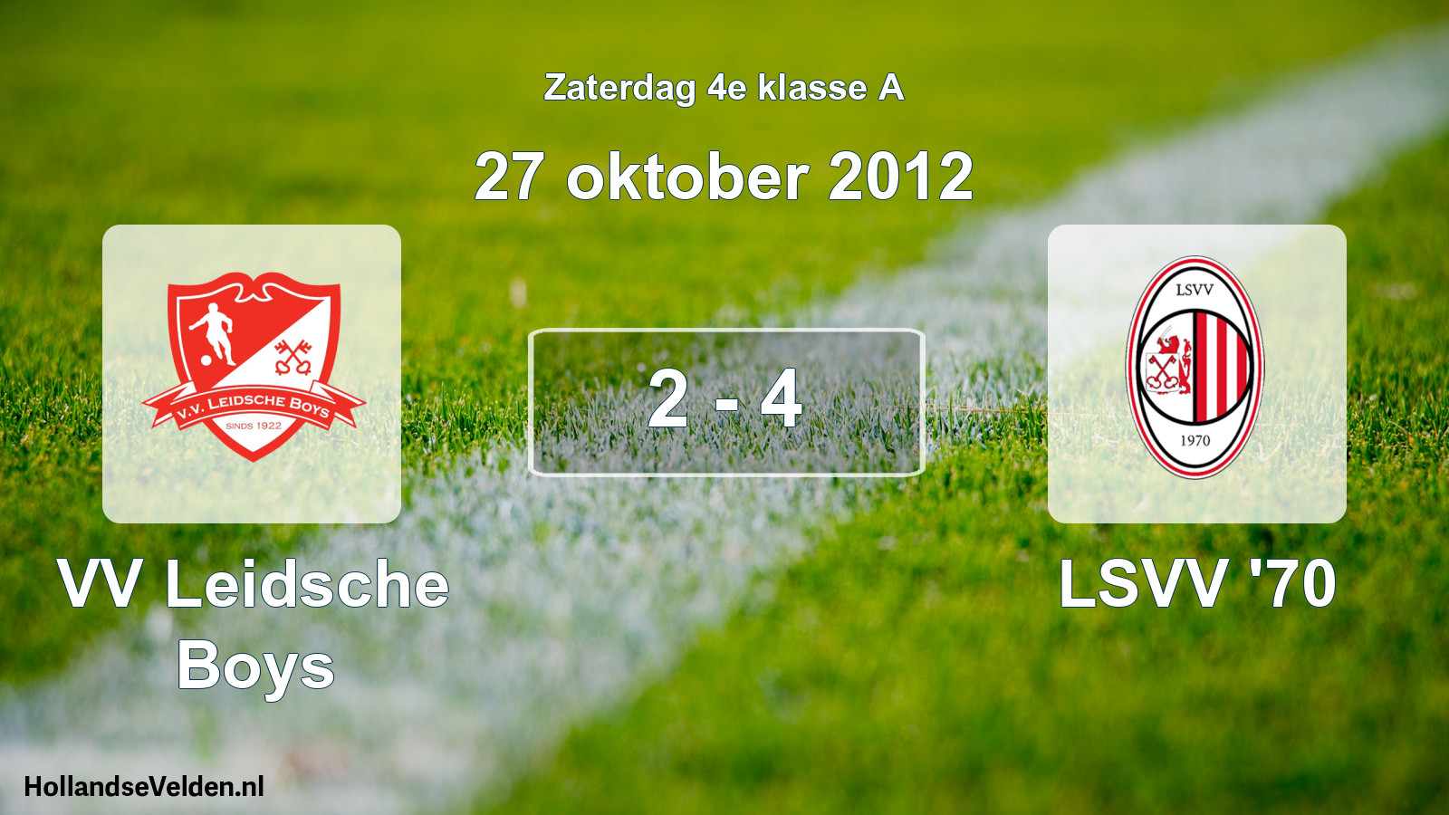 Total number of matches played: VV Leidsche Boys - LSVV '70 2 - 4 (27 October 2012)