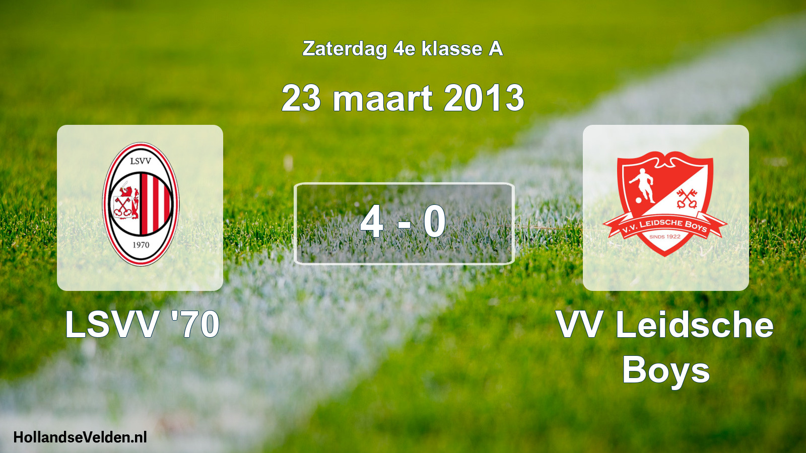 Total number of matches played: LSVV '70 - VV Leidsche Boys 4 - 0 (23 March 2013)