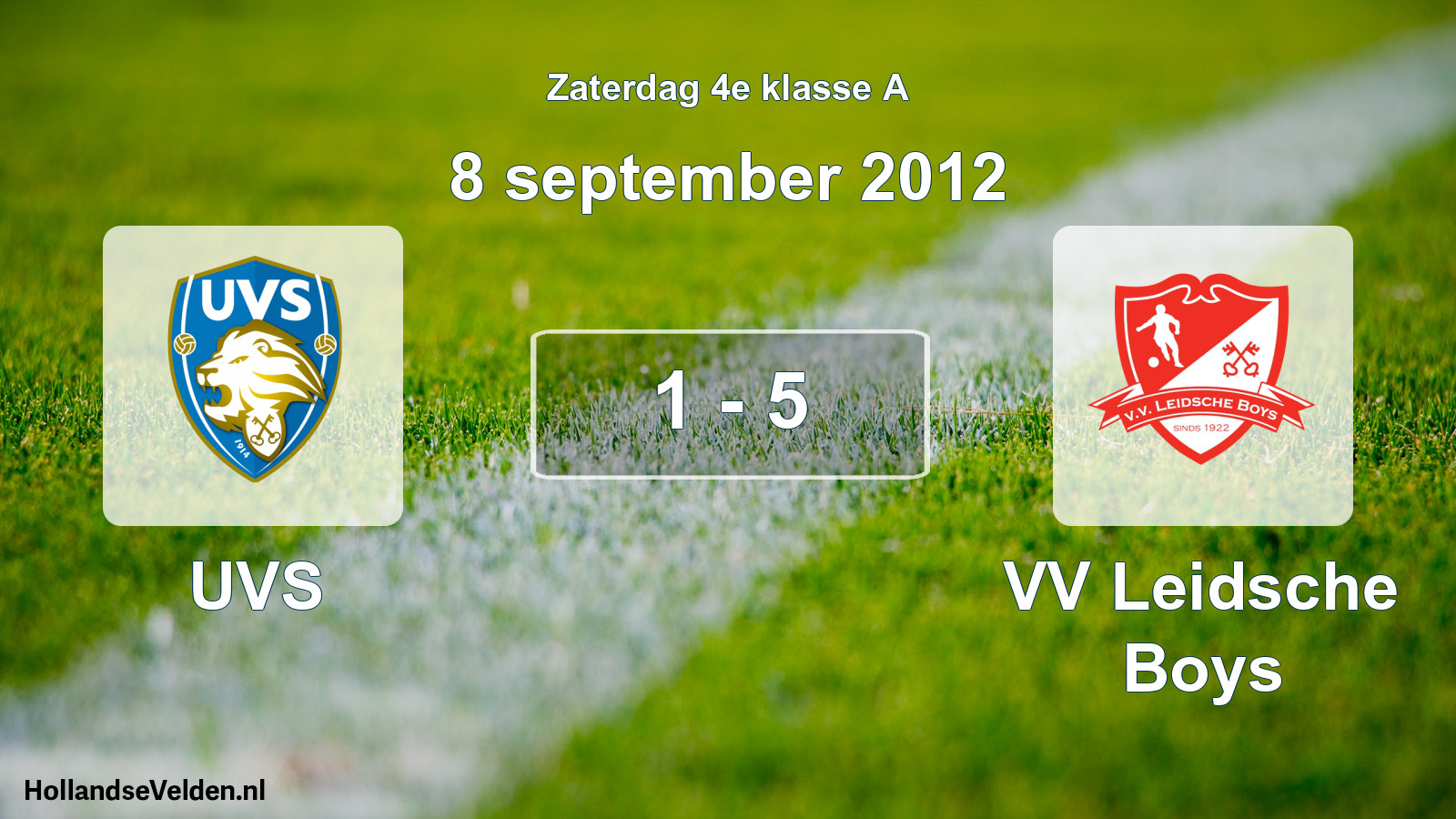 Total number of matches played: UVS - VV Leidsche Boys 1 - 5 (8 September 2012)