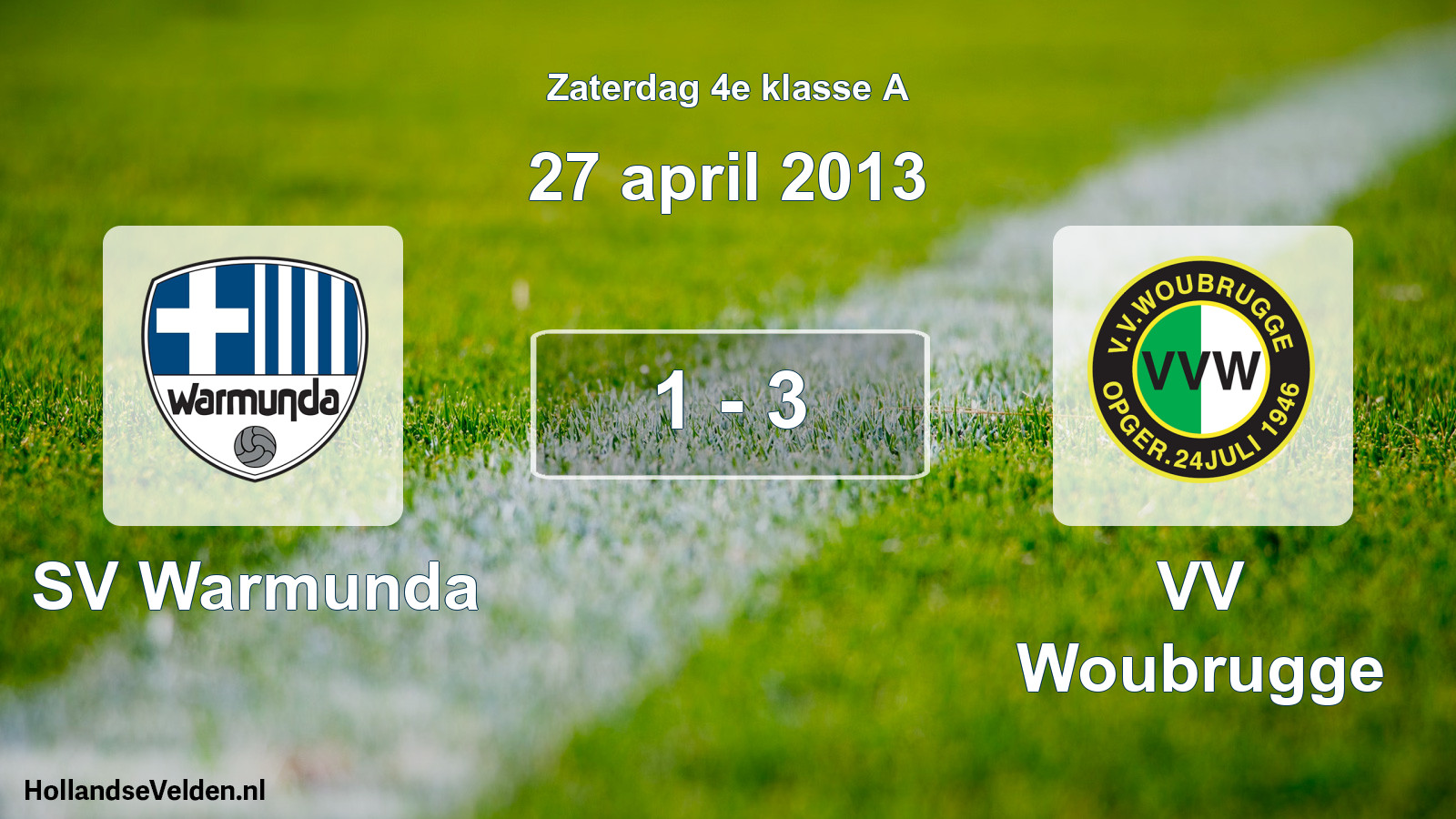 Total number of matches played: SV Warmunda - VV Woubrugge 1 - 3 (27 April 2013)