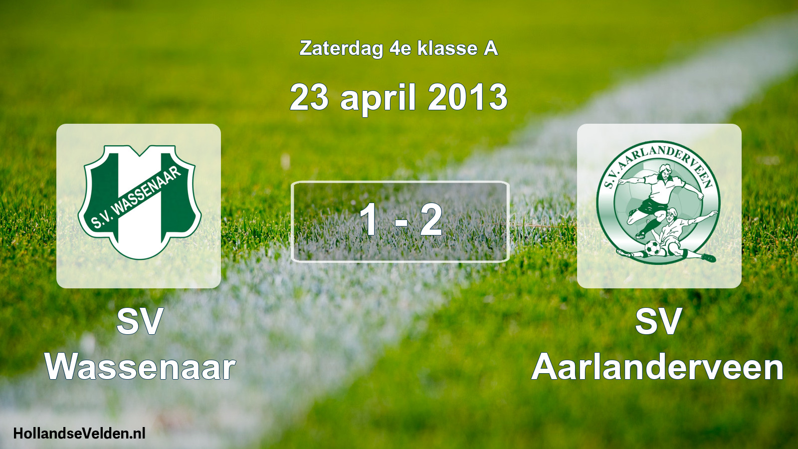 Total number of matches played: SV Wassenaar - SV Aarlanderveen 1 - 2 (23 April 2013)
