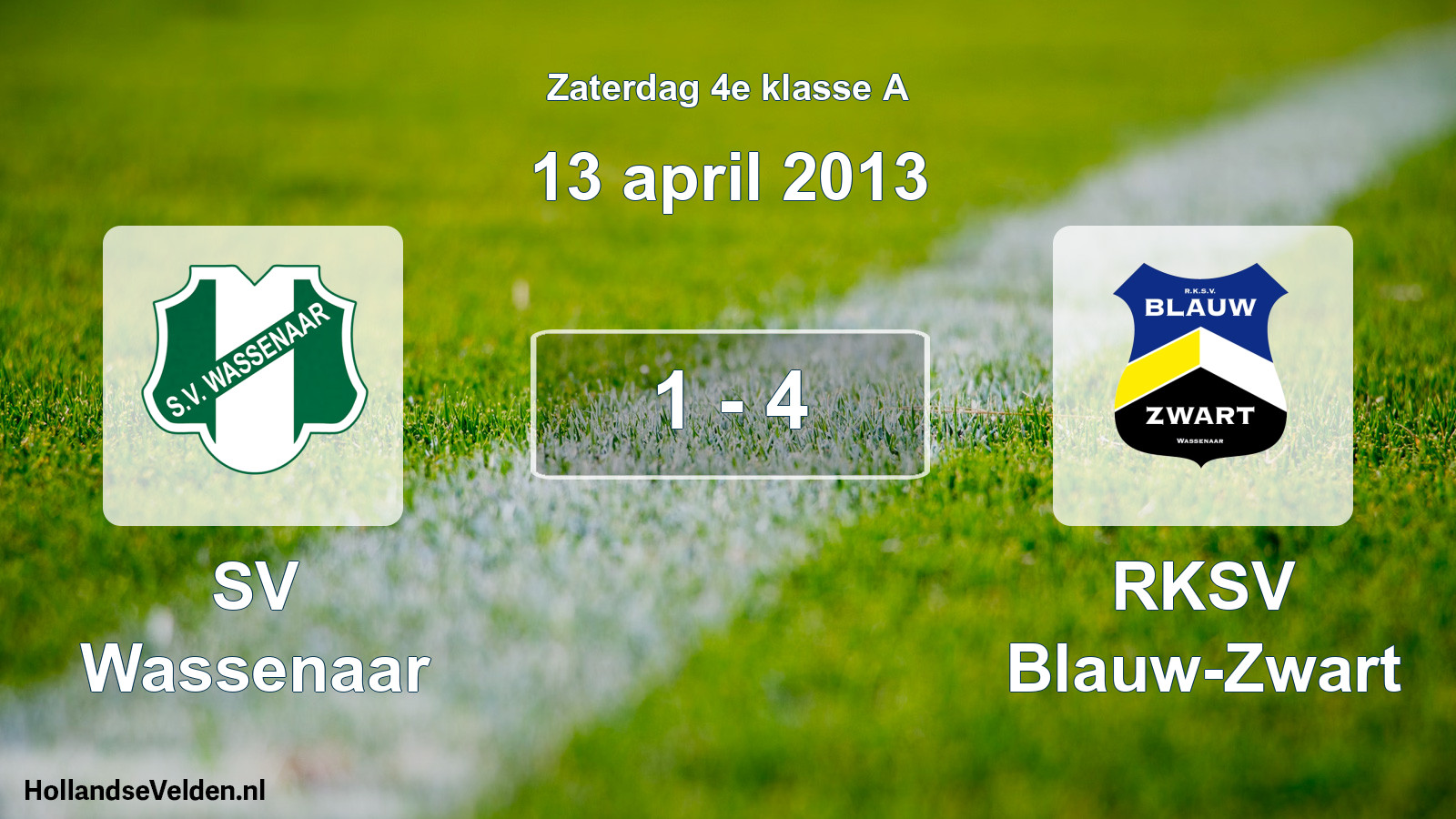 Total number of matches played: SV Wassenaar - RKSV Blauw-Zwart 1 - 4 (13 April 2013)