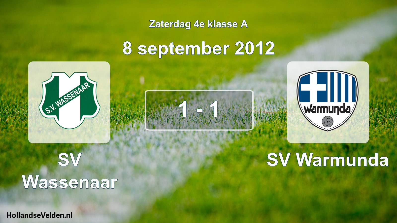 Total number of matches played: SV Wassenaar - SV Warmunda 1 - 1 (8 September 2012)