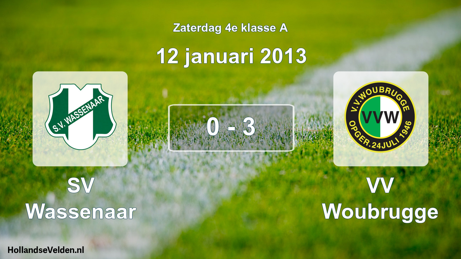Total number of matches played: SV Wassenaar - VV Woubrugge 0 - 3 (12 January 2013)