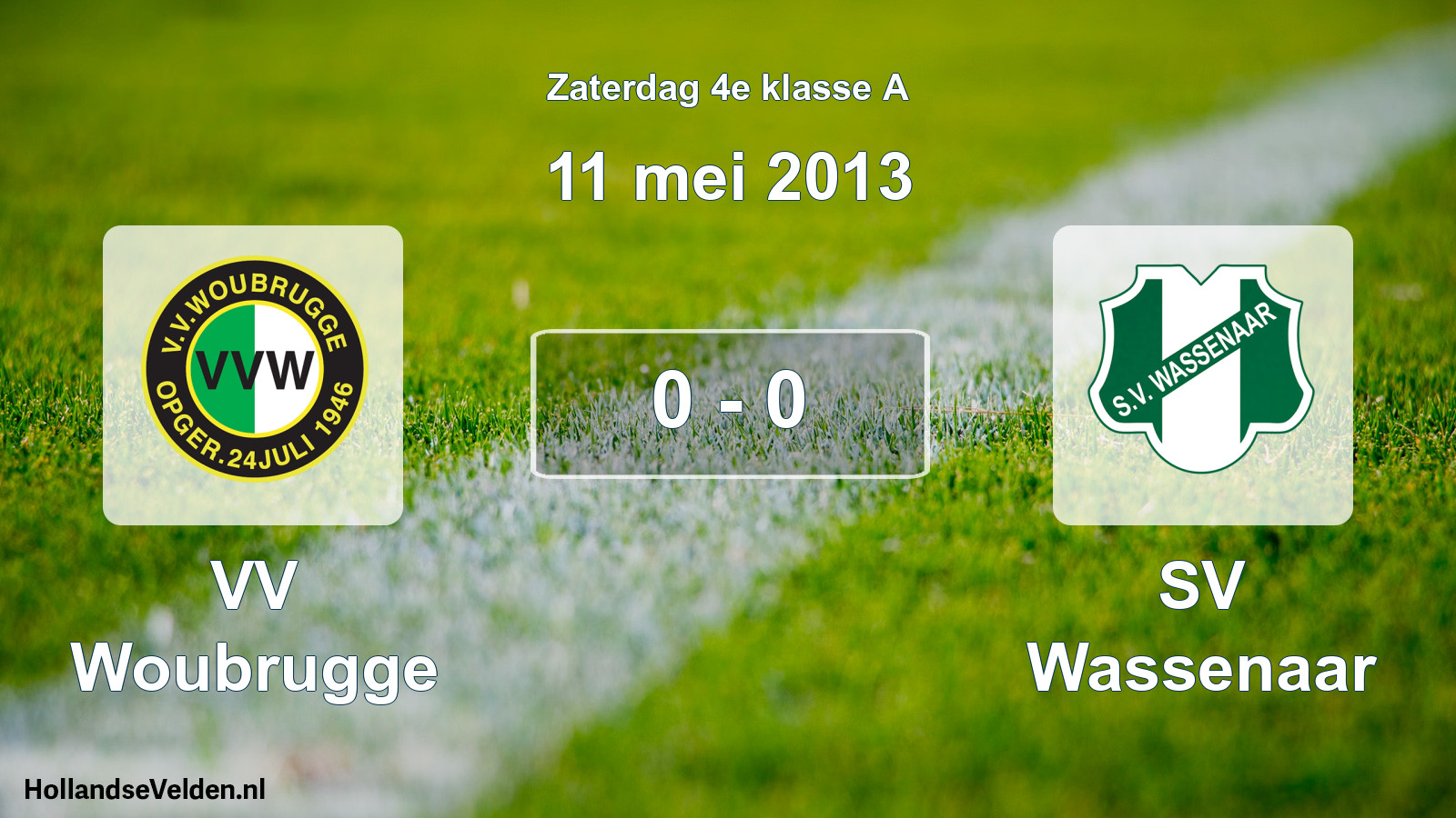 Total number of matches played: VV Woubrugge - SV Wassenaar 0 - 0 (11 May 2013)