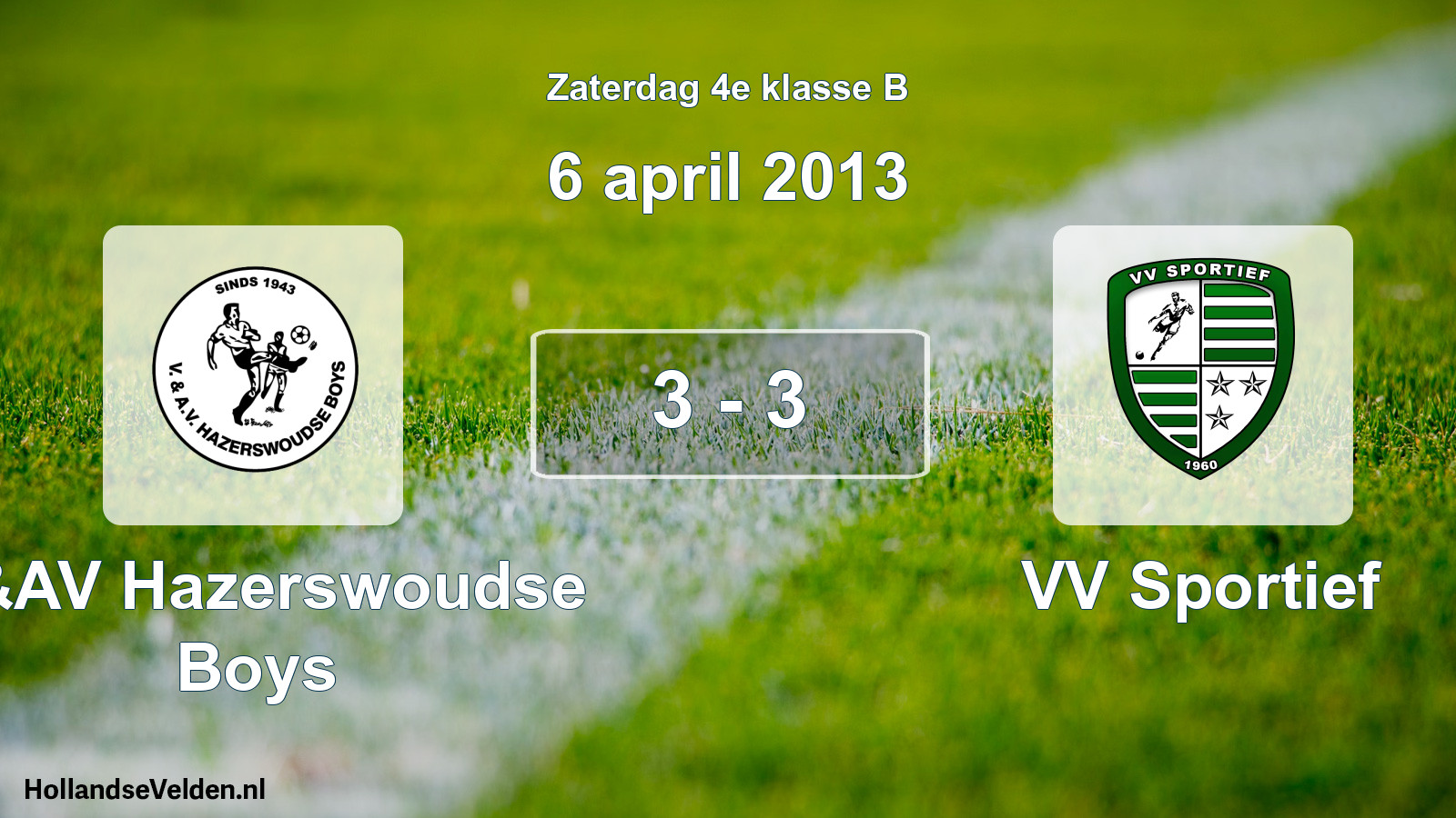 Total number of matches played: V&AV Hazerswoudse Boys - VV Sportief 3 - 3 (6 April 2013)