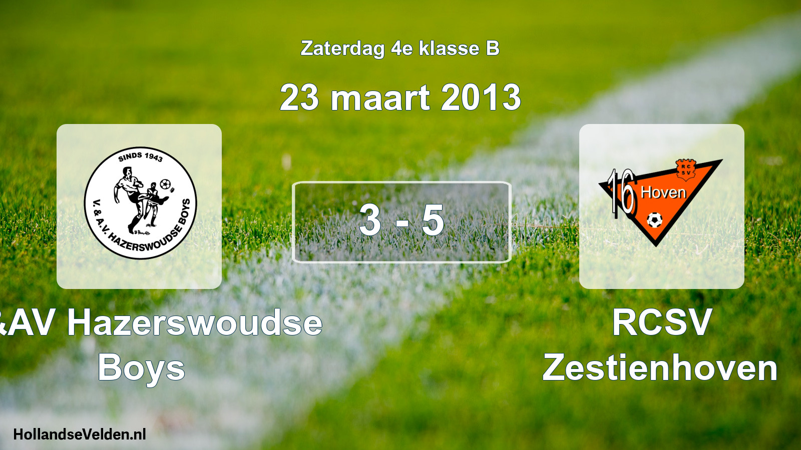 Total number of matches played: V&AV Hazerswoudse Boys - RCSV Zestienhoven 3 - 5 (23 March 2013)