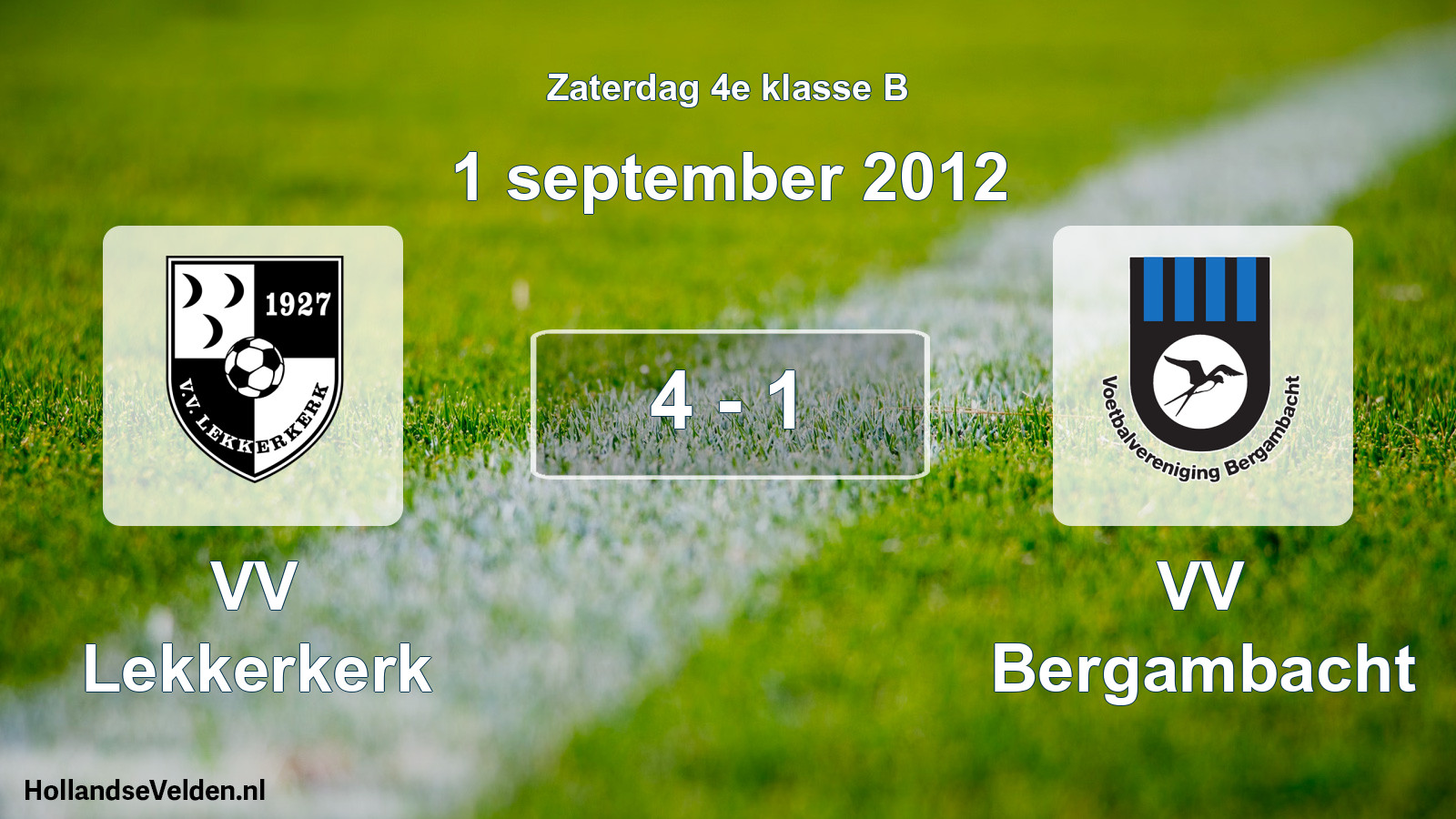 Total number of matches played: VV Lekkerkerk - VV Bergambacht 4 - 1 (1 September 2012)