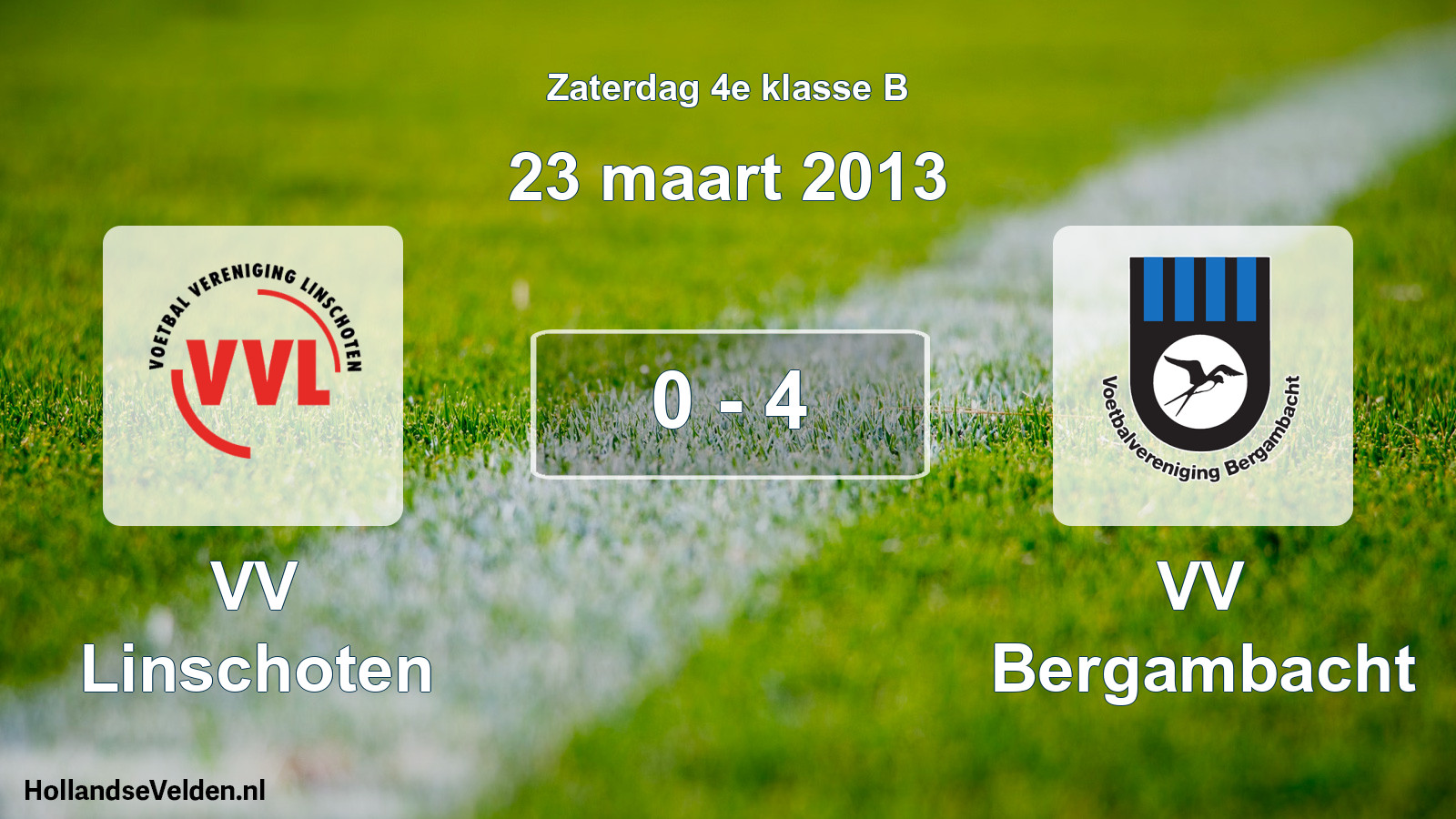 Total number of matches played: VV Linschoten - VV Bergambacht 0 - 4 (23 March 2013)