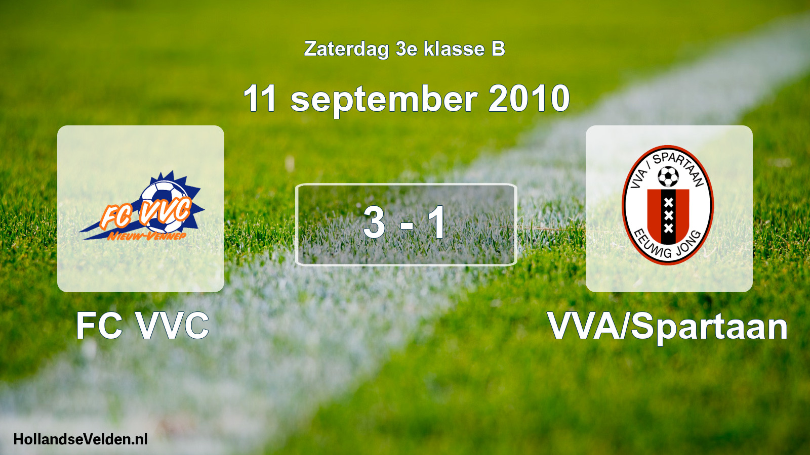 Total number of matches played: FC VVC - VVA/Spartaan 3 - 1 (11 September 2010)