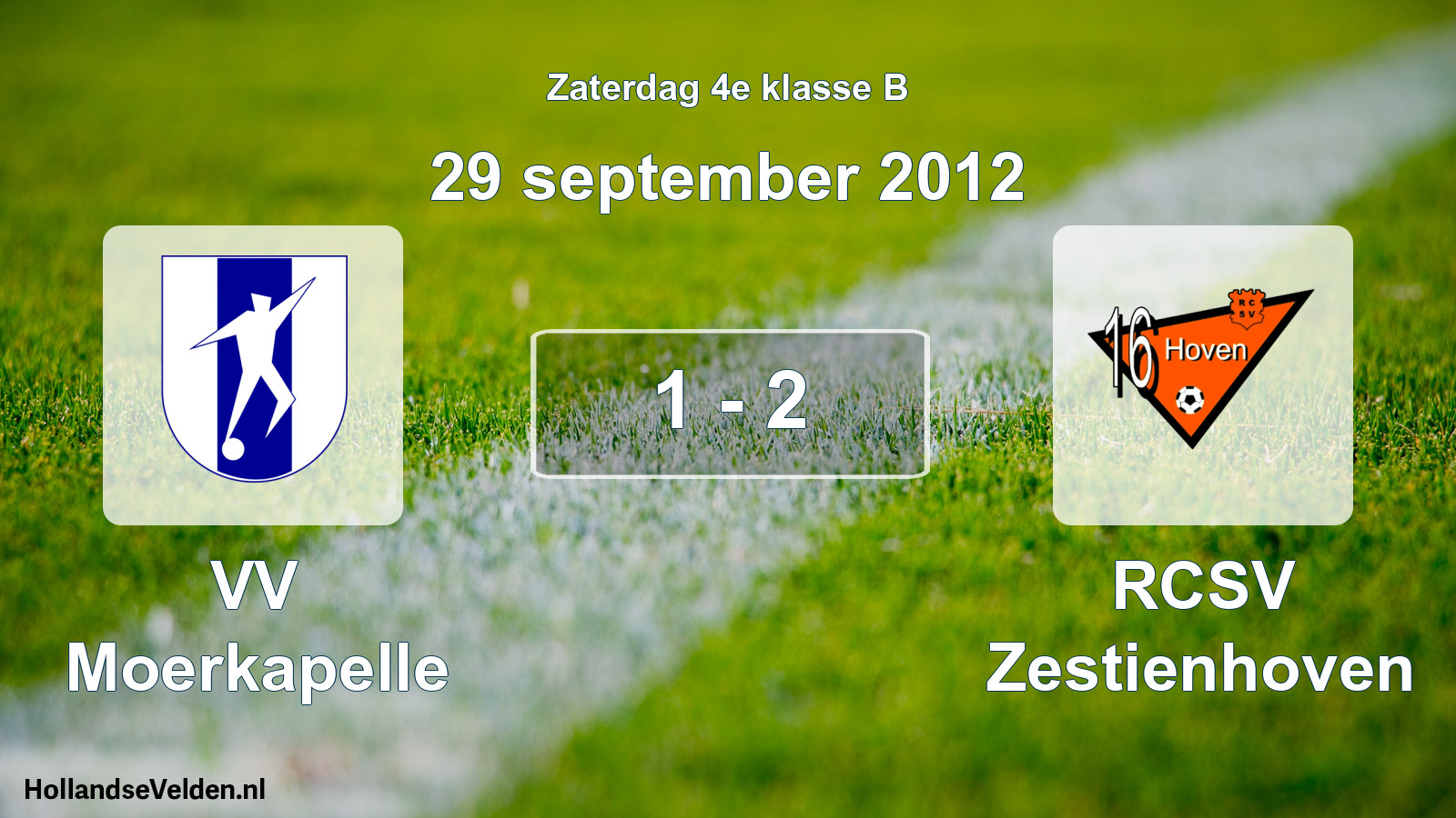 Total number of matches played: VV Moerkapelle - RCSV Zestienhoven 1 - 2 (29 September 2012)