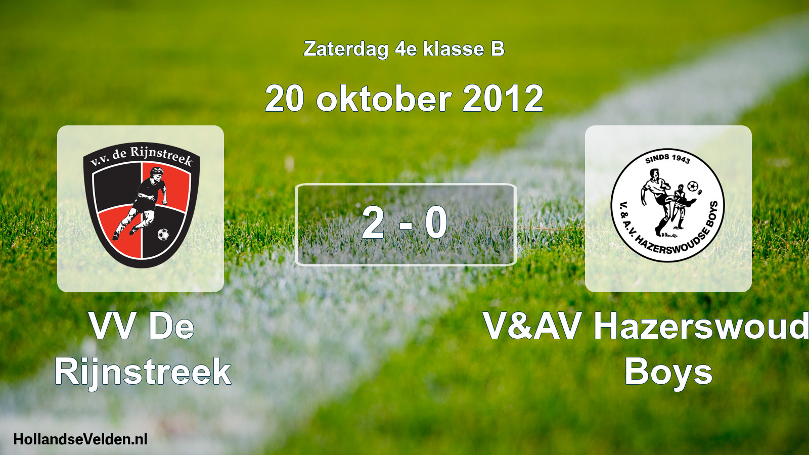 Total number of matches played: VV De Rijnstreek - V&AV Hazerswoudse Boys 2 - 0 (20 October 2012)