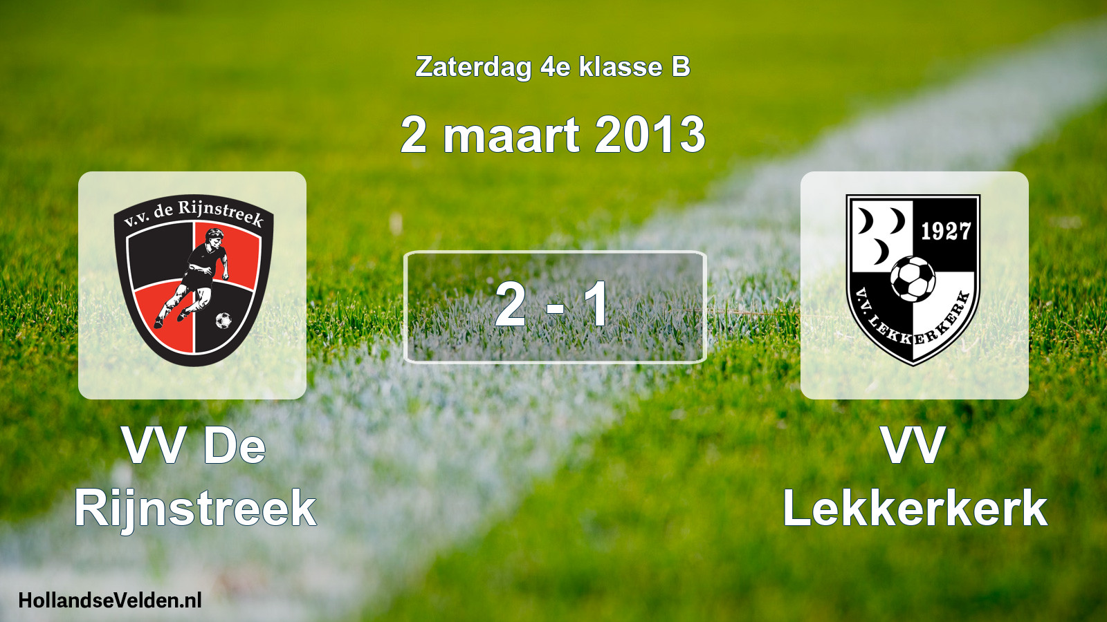 Total number of matches played: VV De Rijnstreek - VV Lekkerkerk 2 - 1 (2 March 2013)