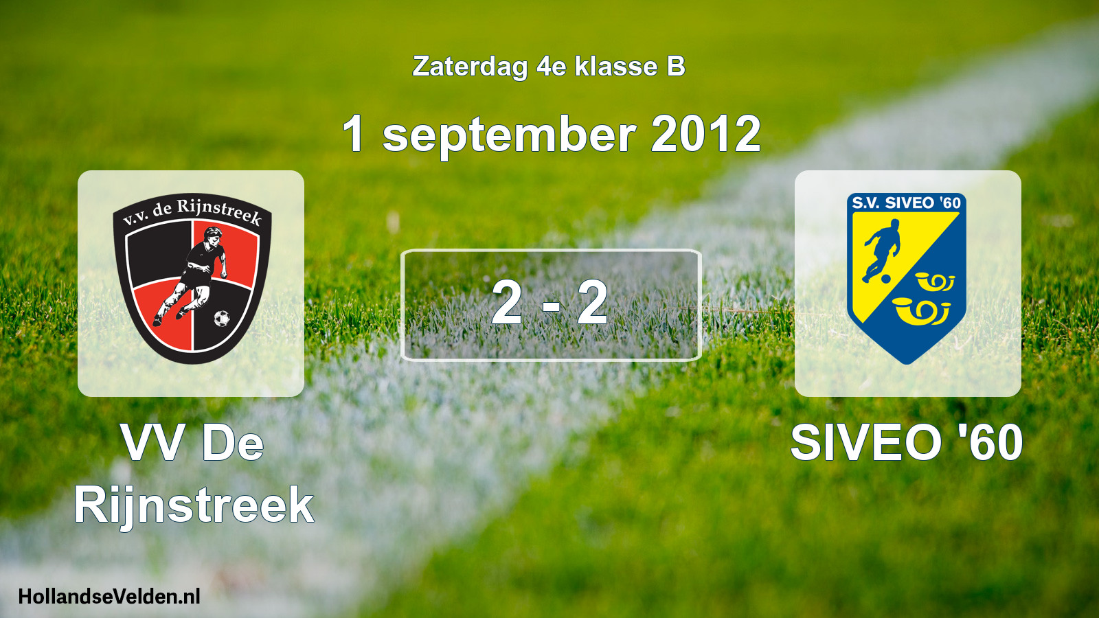 Total number of matches played: VV De Rijnstreek - SIVEO '60 2 - 2 (1 September 2012)