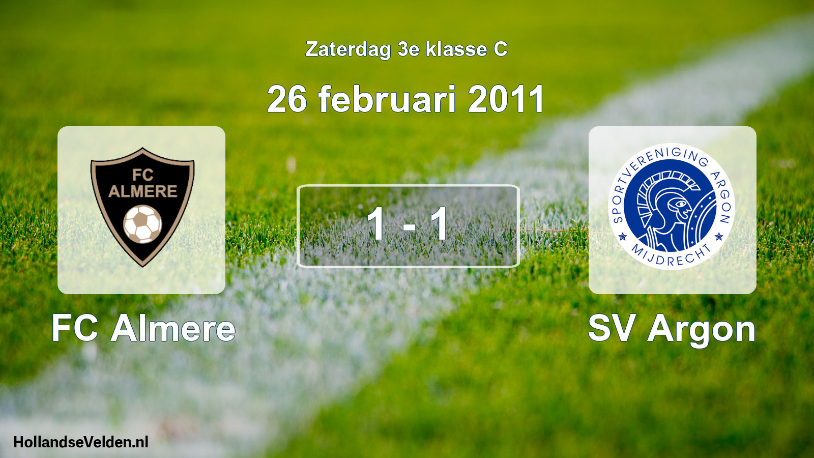 Total number of matches played: FC Almere - SV Argon 1 - 1 (26 February 2011)