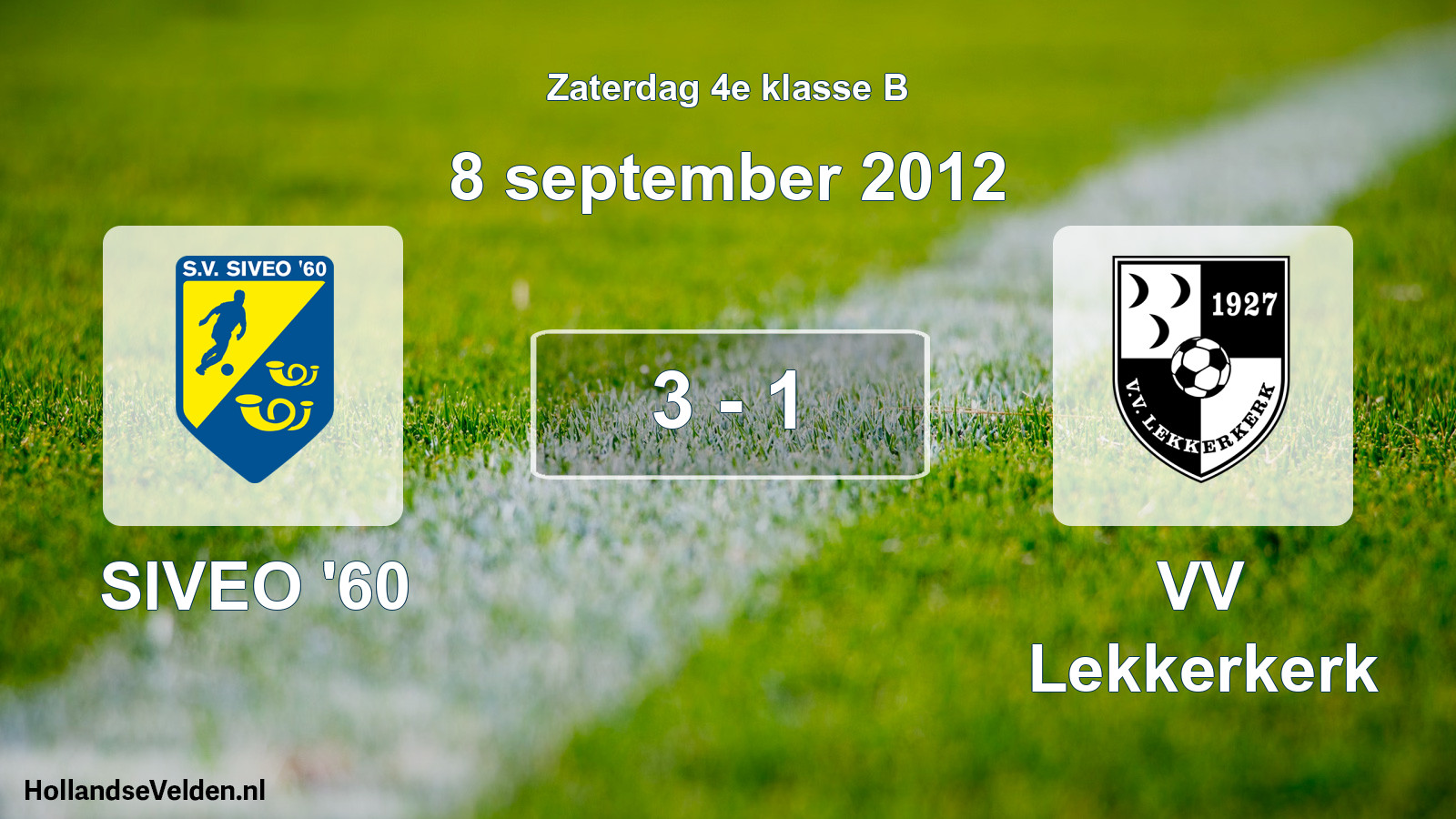 Total number of matches played: SIVEO '60 - VV Lekkerkerk 3 - 1 (8 September 2012)
