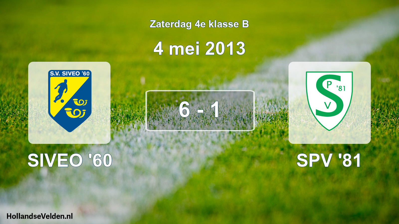 Total number of matches played: SIVEO '60 - SPV '81 6 - 1 (4 May 2013)