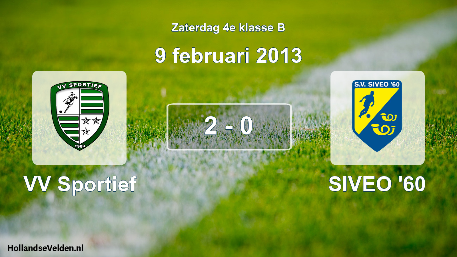 Total number of matches played: VV Sportief - SIVEO '60 2 - 0 (9 February 2013)