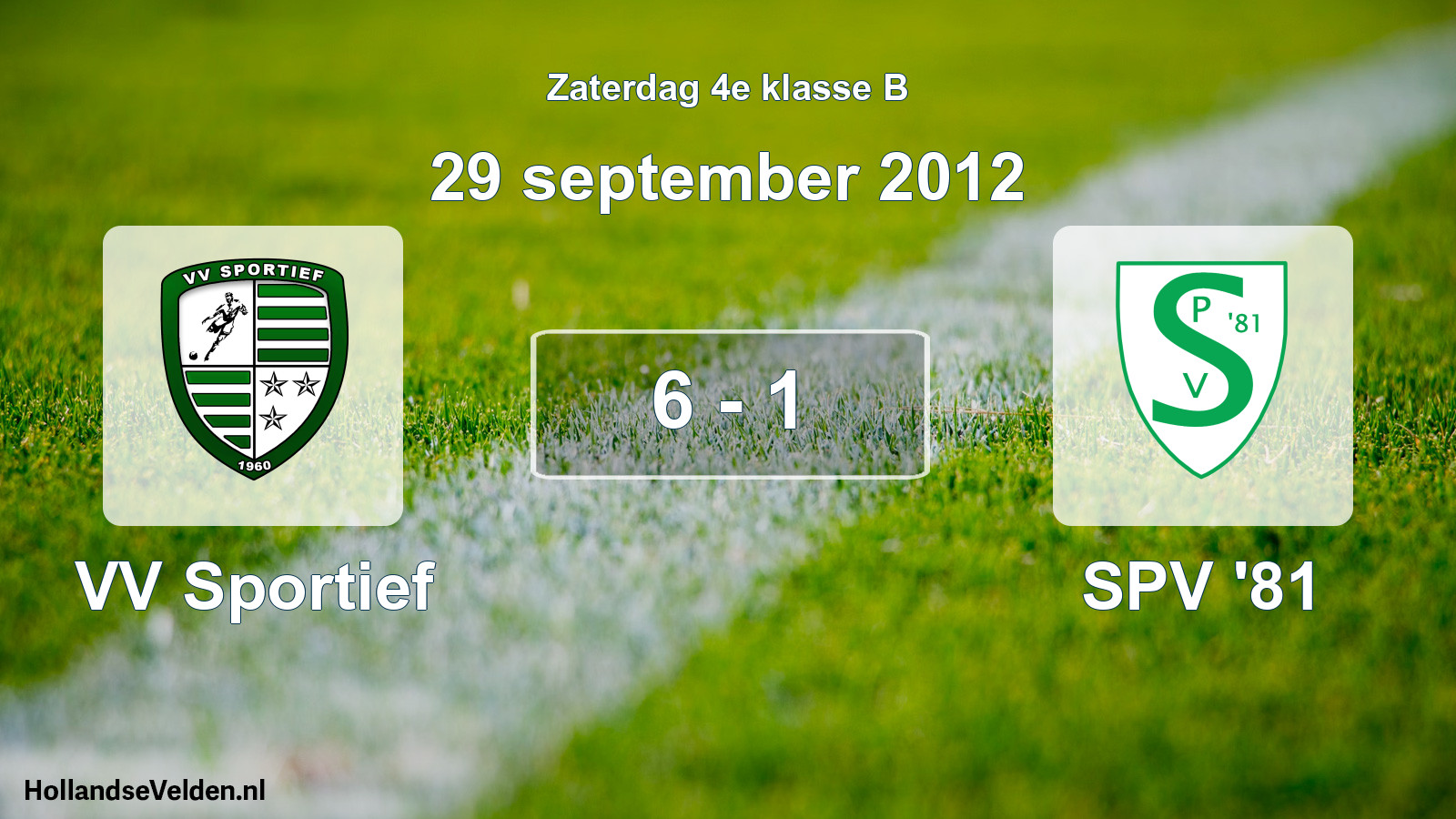 Total number of matches played: VV Sportief - SPV '81 6 - 1 (29 September 2012)