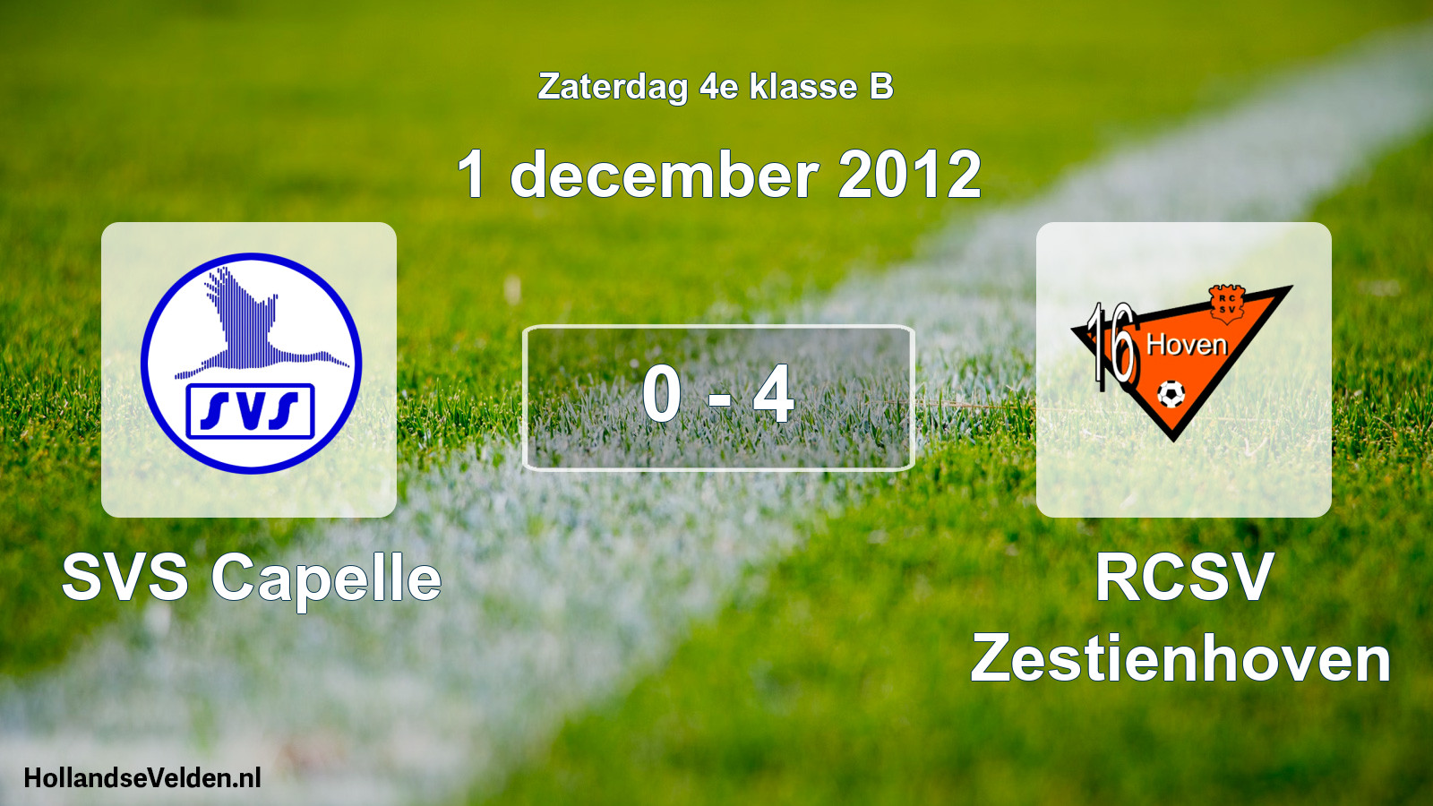 Total number of matches played: SVS Capelle - RCSV Zestienhoven 0 - 4 (1 December 2012)