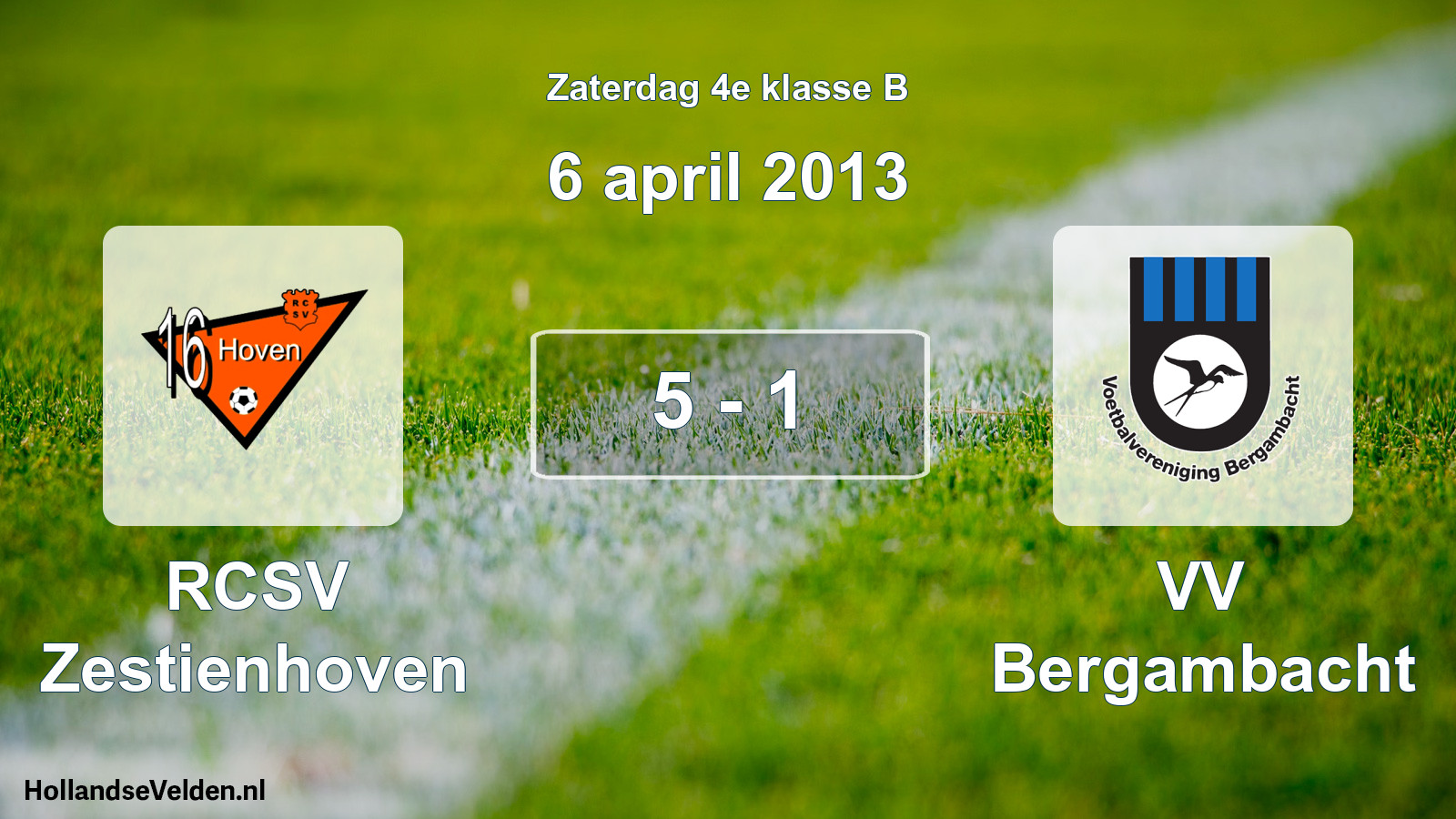 Total number of matches played: RCSV Zestienhoven - VV Bergambacht 5 - 1 (6 April 2013)