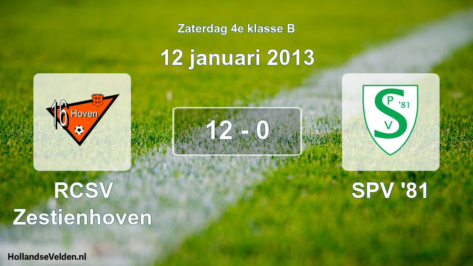 Total number of matches played: RCSV Zestienhoven - SPV '81 12 - 0 (12 January 2013)