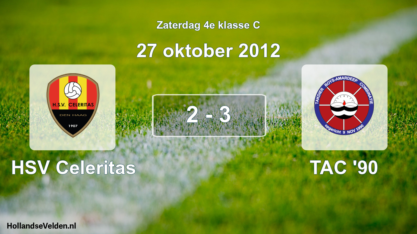 Total number of matches played: HSV Celeritas - TAC '90 2 - 3 (27 October 2012)