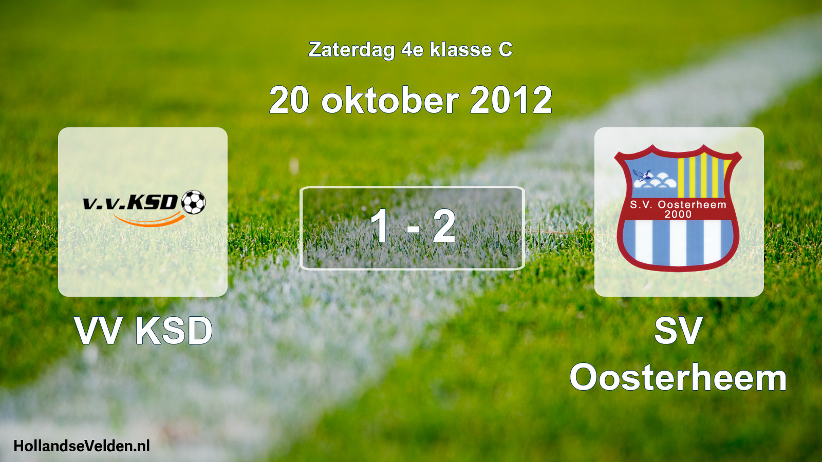 Total number of matches played: VV KSD - SV Oosterheem 1 - 2 (20 October 2012)