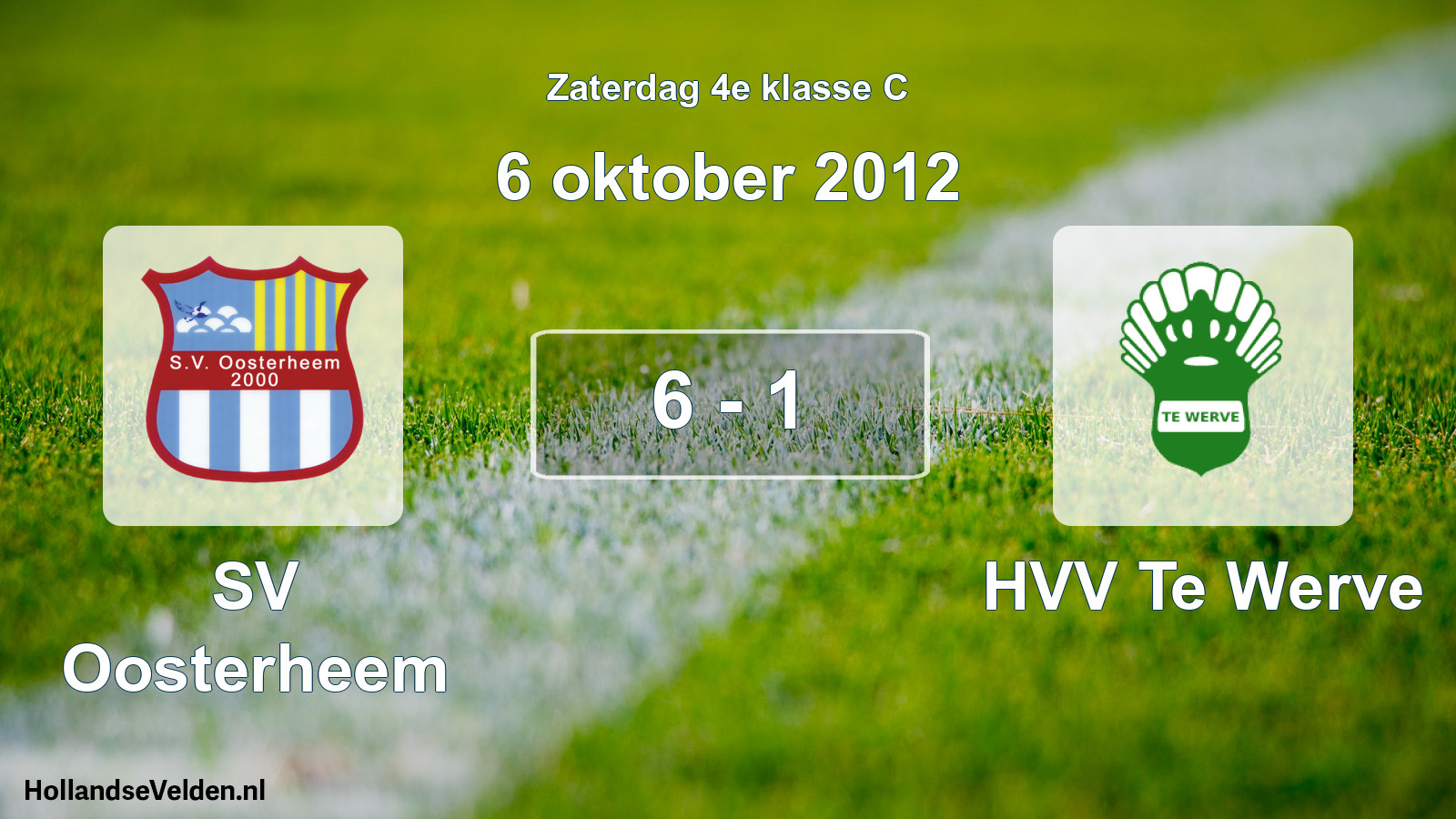 Total number of matches played: SV Oosterheem - HVV Te Werve 6 - 1 (6 October 2012)