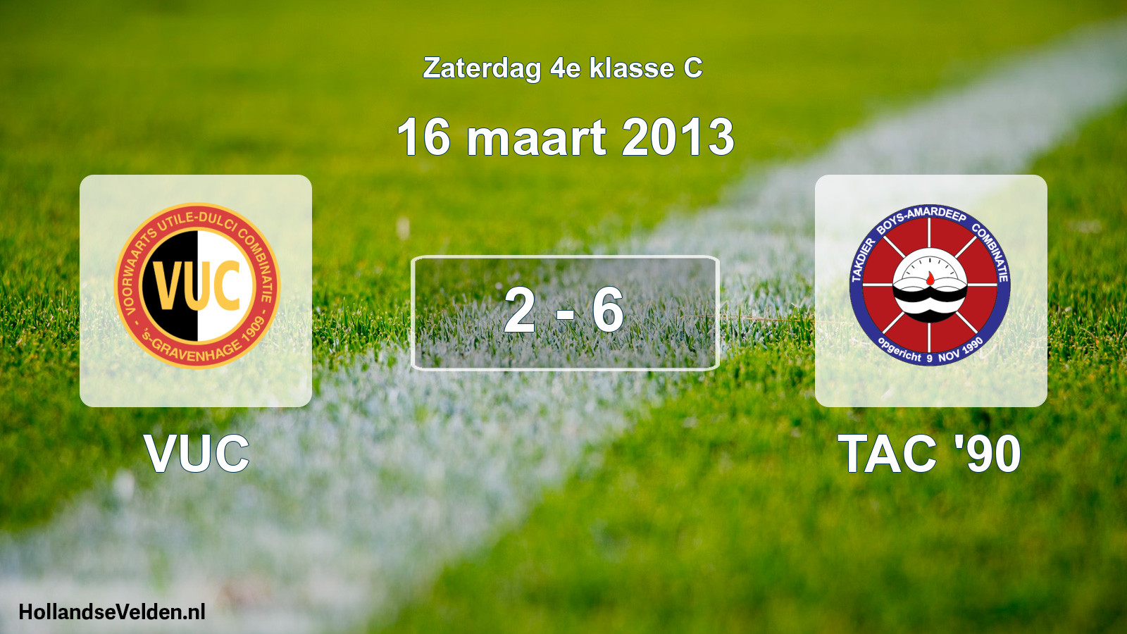 Total number of matches played: VUC - TAC '90 2 - 6 (16 March 2013)