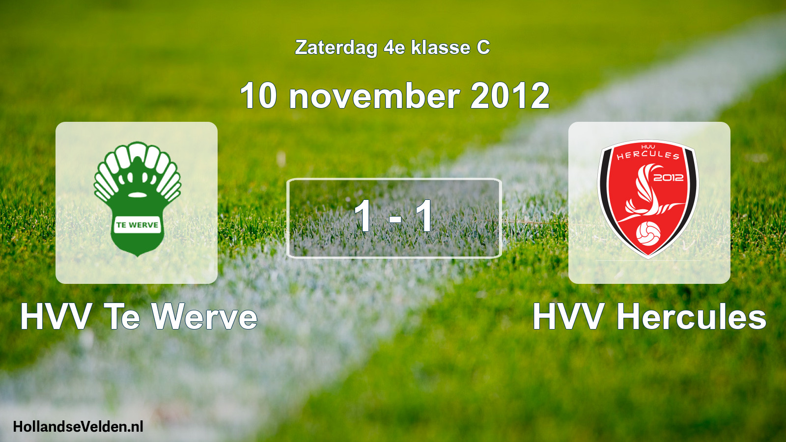Total number of matches played: HVV Te Werve - HVV Hercules 1 - 1 (10 November 2012)