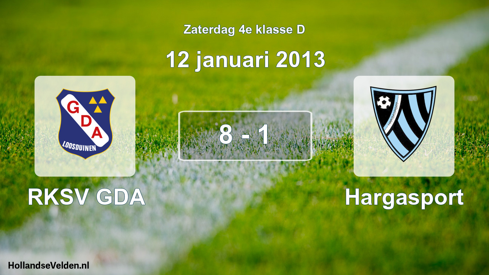 Total number of matches played: RKSV GDA - Hargasport 8 - 1 (12 January 2013)