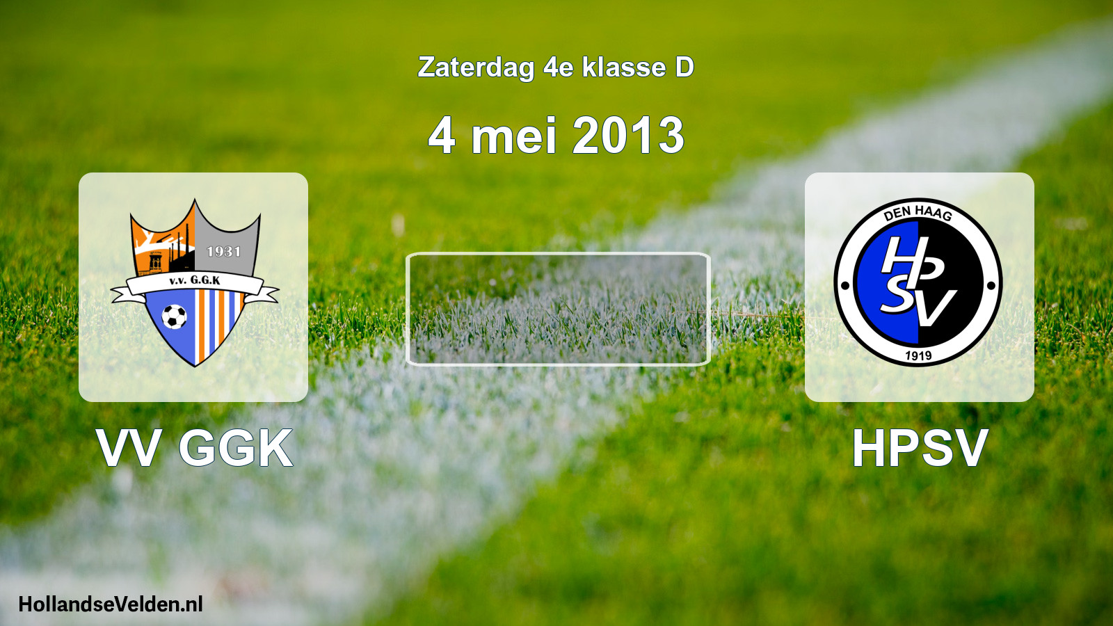 Scheduled Match: VV GGK - HPSV (4 May 2013)