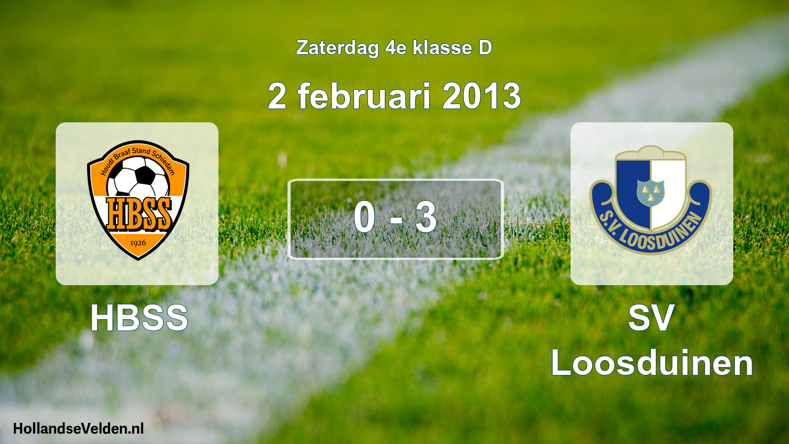Total number of matches played: HBSS - SV Loosduinen 0 - 3 (2 February 2013)