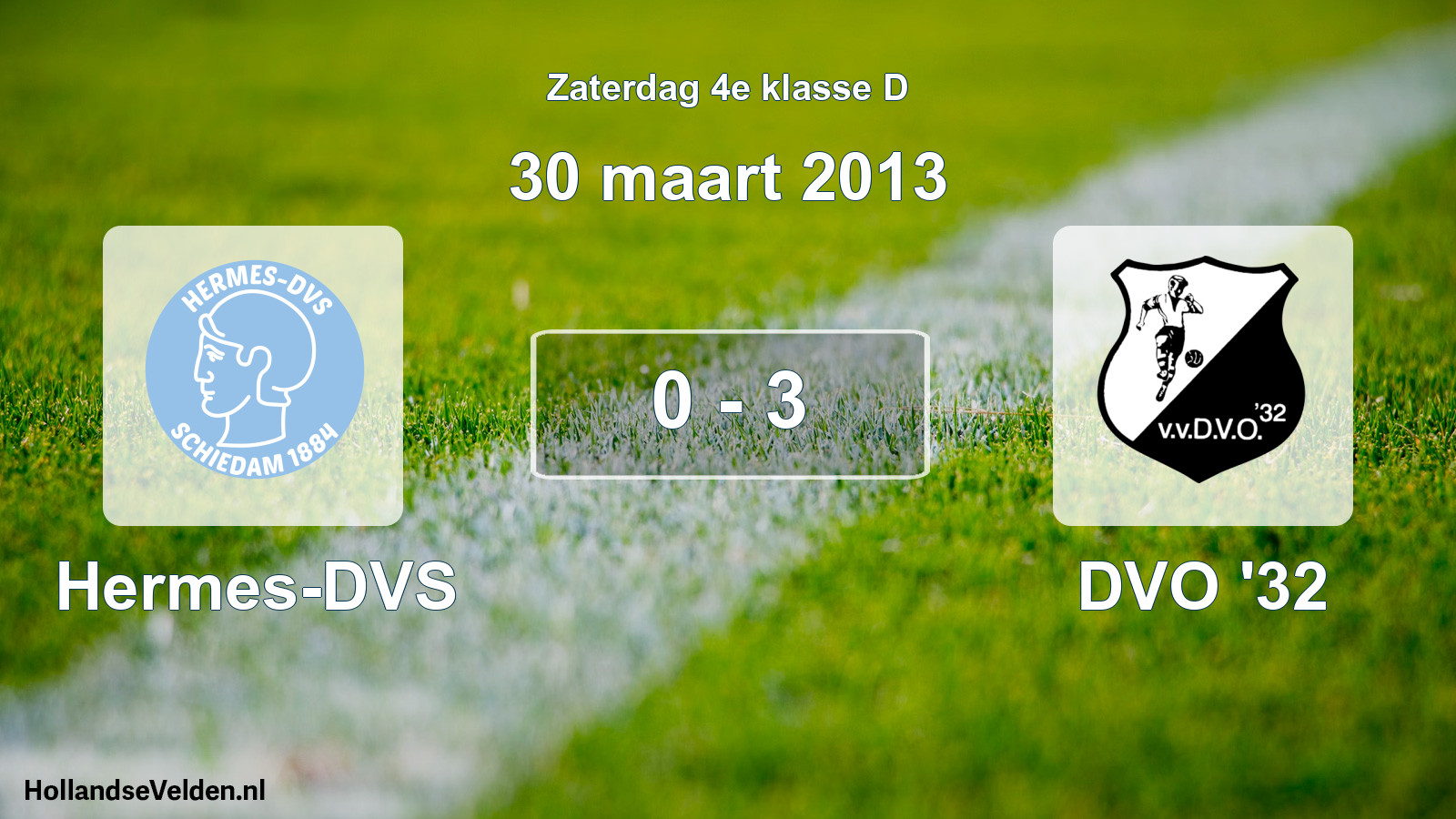 Total number of matches played: Hermes-DVS - DVO '32 0 - 3 (30 March 2013)
