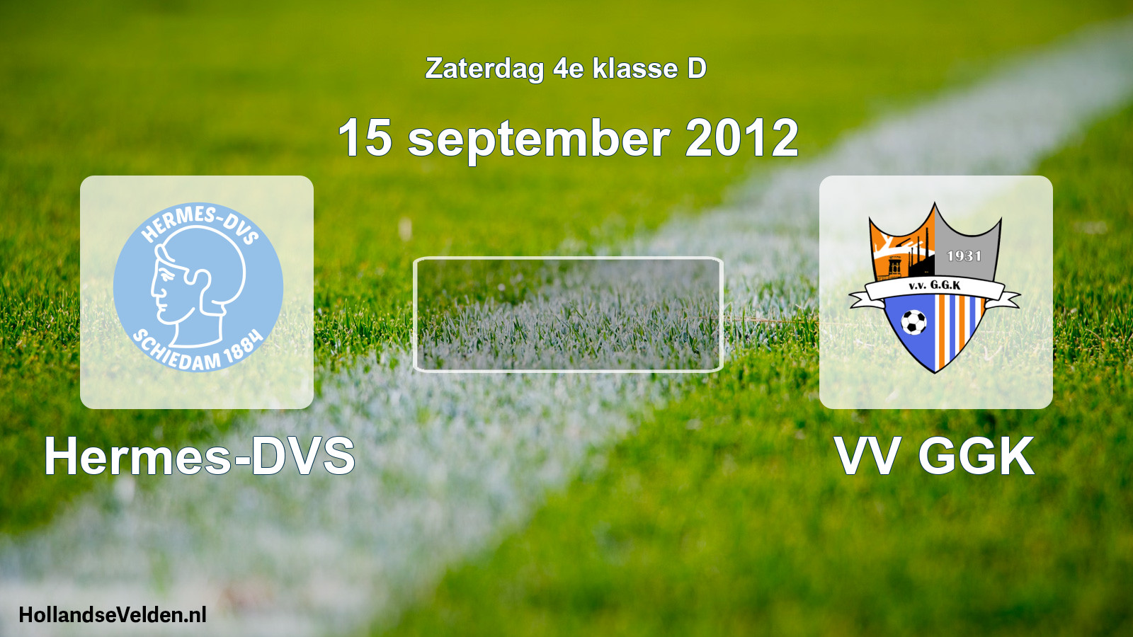 Scheduled Match: Hermes-DVS - VV GGK (15 September 2012)