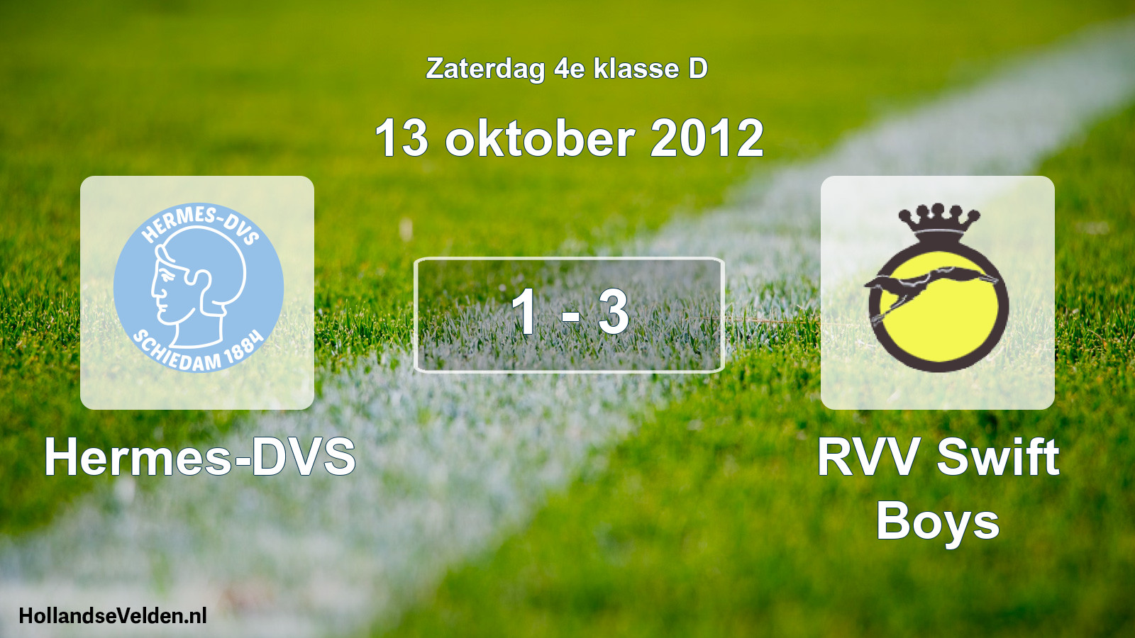Total number of matches played: Hermes-DVS - RVV Swift Boys 1 - 3 (13 October 2012)
