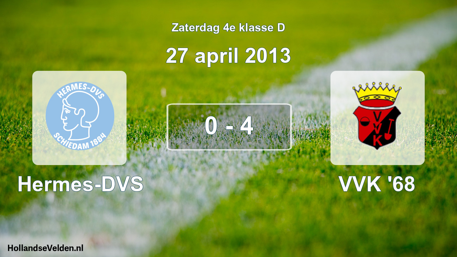 Total number of matches played: Hermes-DVS - VVK '68 0 - 4 (27 April 2013)
