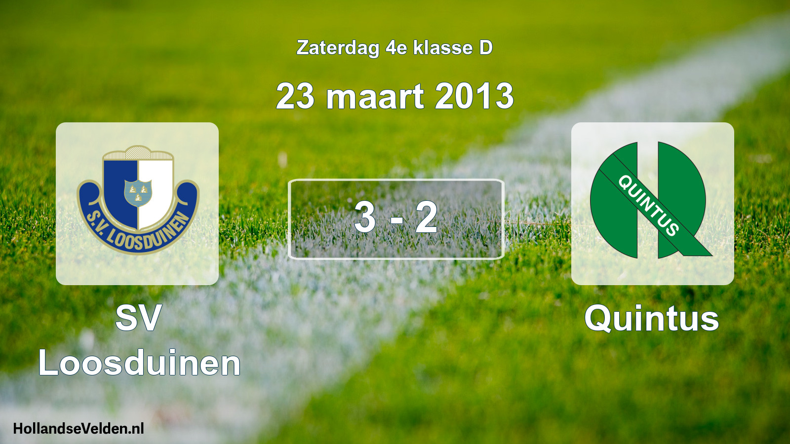 Total number of matches played: SV Loosduinen - Quintus 3 - 2 (23 March 2013)