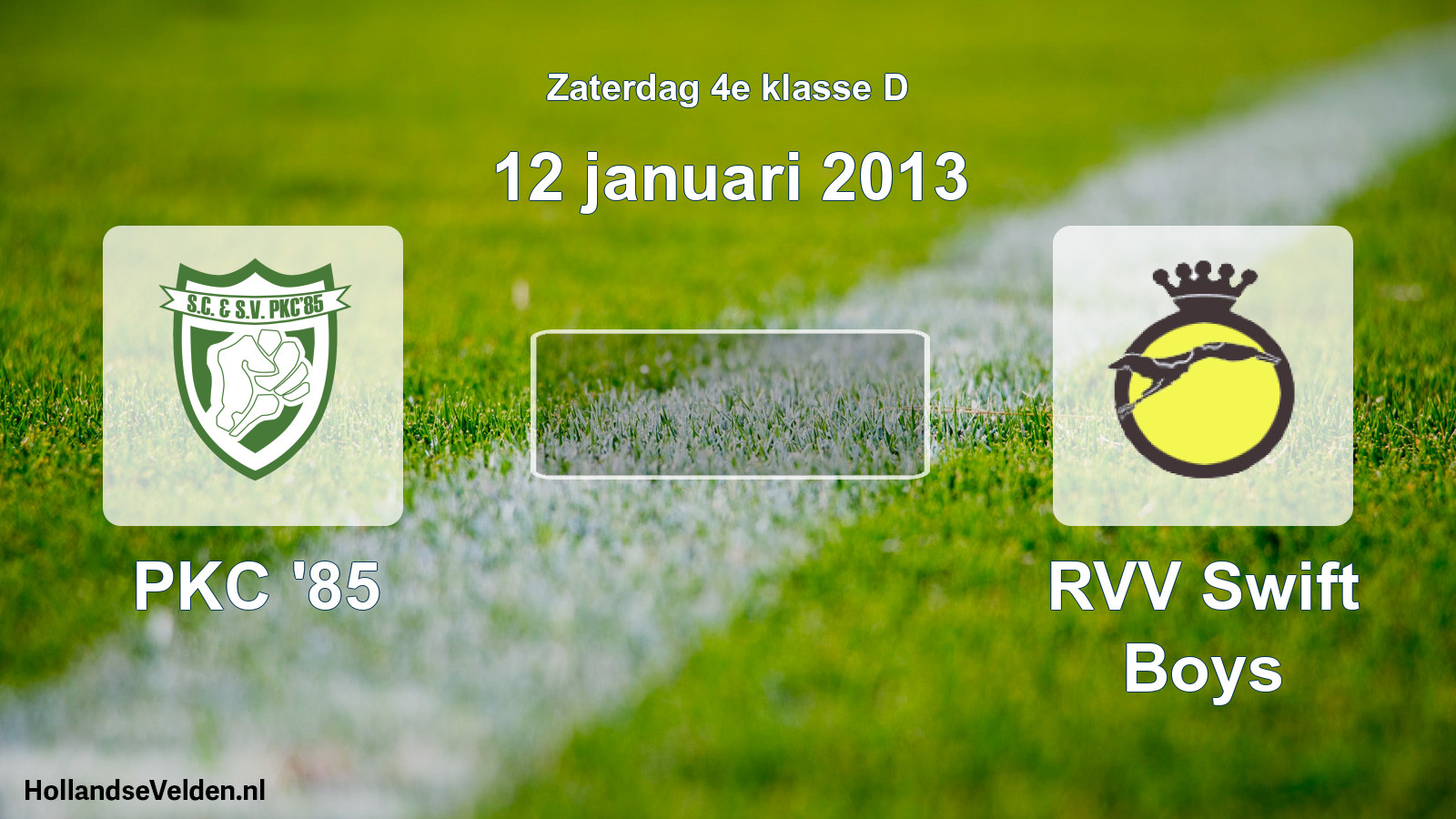 Scheduled Match: PKC '85 - RVV Swift Boys (12 January 2013)